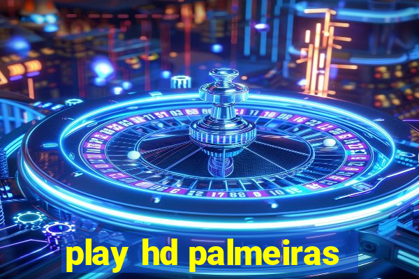 play hd palmeiras